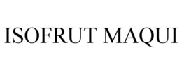 ISOFRUT MAQUI trademark