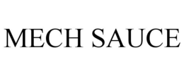 MECH SAUCE trademark