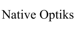NATIVE OPTIKS trademark