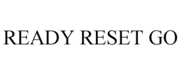 READY RESET GO trademark