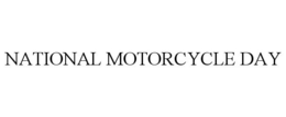 NATIONAL MOTORCYCLE DAY trademark
