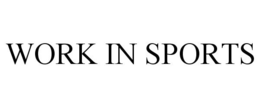 WORK IN SPORTS trademark