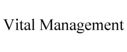 VITAL MANAGEMENT trademark