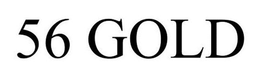 56 GOLD trademark