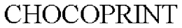 CHOCOPRINT trademark
