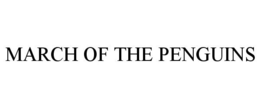 MARCH OF THE PENGUINS trademark