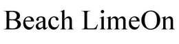 BEACH LIMEON trademark
