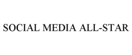 SOCIAL MEDIA ALL-STAR trademark