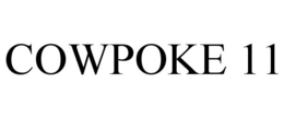 COWPOKE 11 trademark