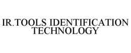 IR.TOOLS IDENTIFICATION TECHNOLOGY trademark