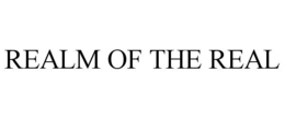 REALM OF THE REAL trademark
