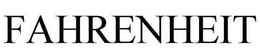 FAHRENHEIT trademark
