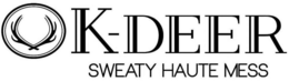 K-DEER SWEATY HAUTE MESS trademark