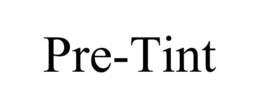 PRE-TINT trademark