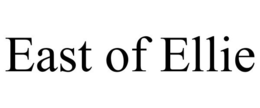 EAST OF ELLIE trademark