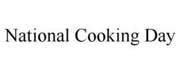 NATIONAL COOKING DAY trademark
