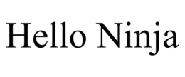 HELLO NINJA trademark