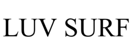 LUV SURF trademark