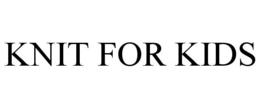 KNIT FOR KIDS trademark