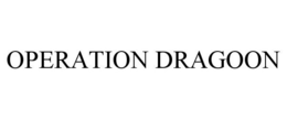 OPERATION DRAGOON trademark