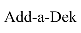 ADD-A-DEK trademark