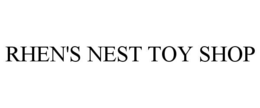 RHEN'S NEST TOY SHOP trademark