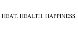 HEAT. HEALTH. HAPPINESS. trademark