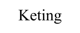KETING trademark