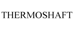 THERMOSHAFT trademark
