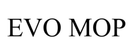 EVO MOP trademark