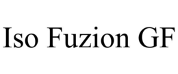 ISO FUZION GF trademark