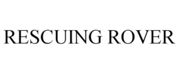 RESCUING ROVER trademark