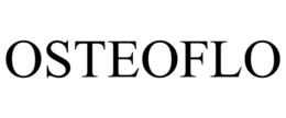 OSTEOFLO trademark