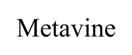 METAVINE trademark