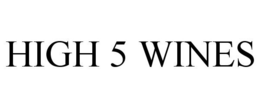 HIGH 5 WINES trademark
