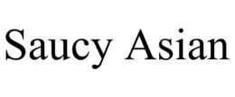 SAUCY ASIAN trademark