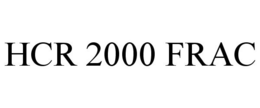 HCR 2000 FRAC trademark
