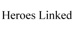 HEROES LINKED trademark