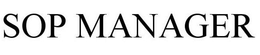 SOP MANAGER trademark