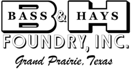 BH BASS & HAYS FOUNDRY, INC. GRAND PRAIRIE, TEXAS trademark