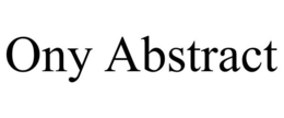 ONY ABSTRACT trademark