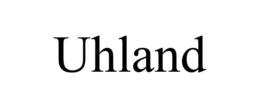 UHLAND trademark