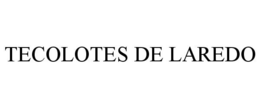 TECOLOTES DE LAREDO trademark