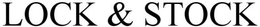 LOCK & STOCK trademark