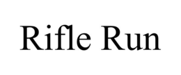RIFLE RUN trademark