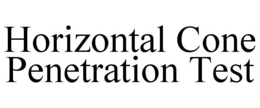 HORIZONTAL CONE PENETRATION TEST trademark