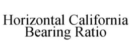 HORIZONTAL CALIFORNIA BEARING RATIO trademark