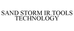 SAND STORM IR.TOOLS TECHNOLOGY trademark
