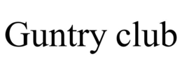 GUNTRY CLUB trademark