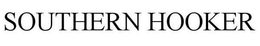 SOUTHERN HOOKER trademark